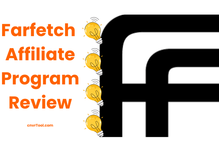 Farfetch Affiliate Program Review (1)