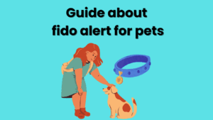 Guide about fido alert for pets