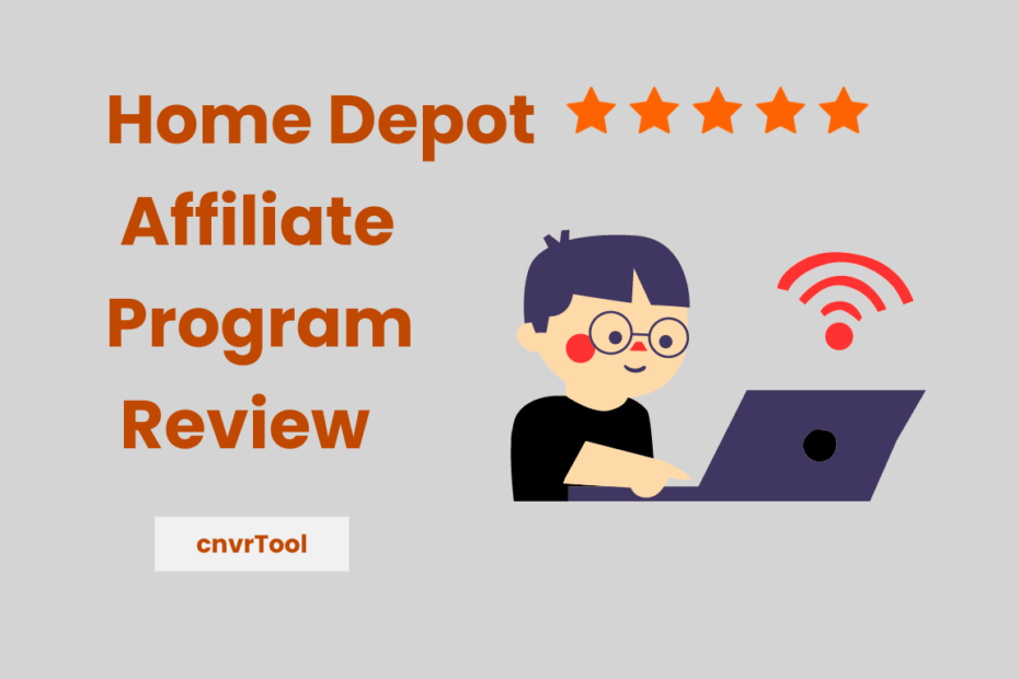 Home Depot Affiliate Program Review