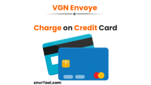 vgn envoye charge on credit card 1 VGN Envoye Charge on Credit Card