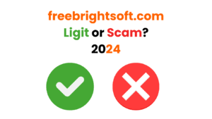 freebrightsoft.com: Ligit or Scam? 2024