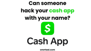 Can someone hack your cash app with your name