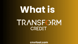 What is Transform Credit