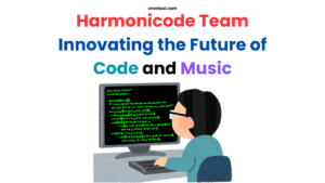 Harmonicode Team: Innovating the Future of Code and Music