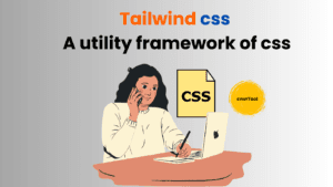 Tailwind css A utility framework of css