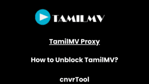 TamilMV Proxy How to Unblock TamilMV