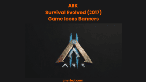 ARK: Survival Evolved (2017) Game Icons Banners