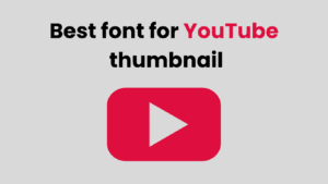 Best font for youtube thumbnail