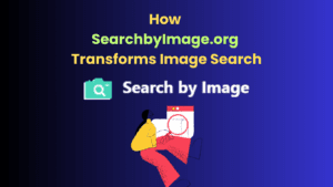 How SearchbyImage.org Transforms Image Search