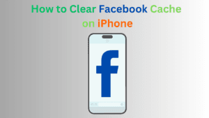 How to Clear Facebook Cache on iPhone