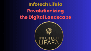 Infotech Lifafa Revolutionizing the Digital Landscape