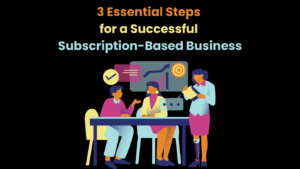 Subscription-Based Business
