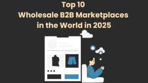 Wholesale B2B Marketplaces